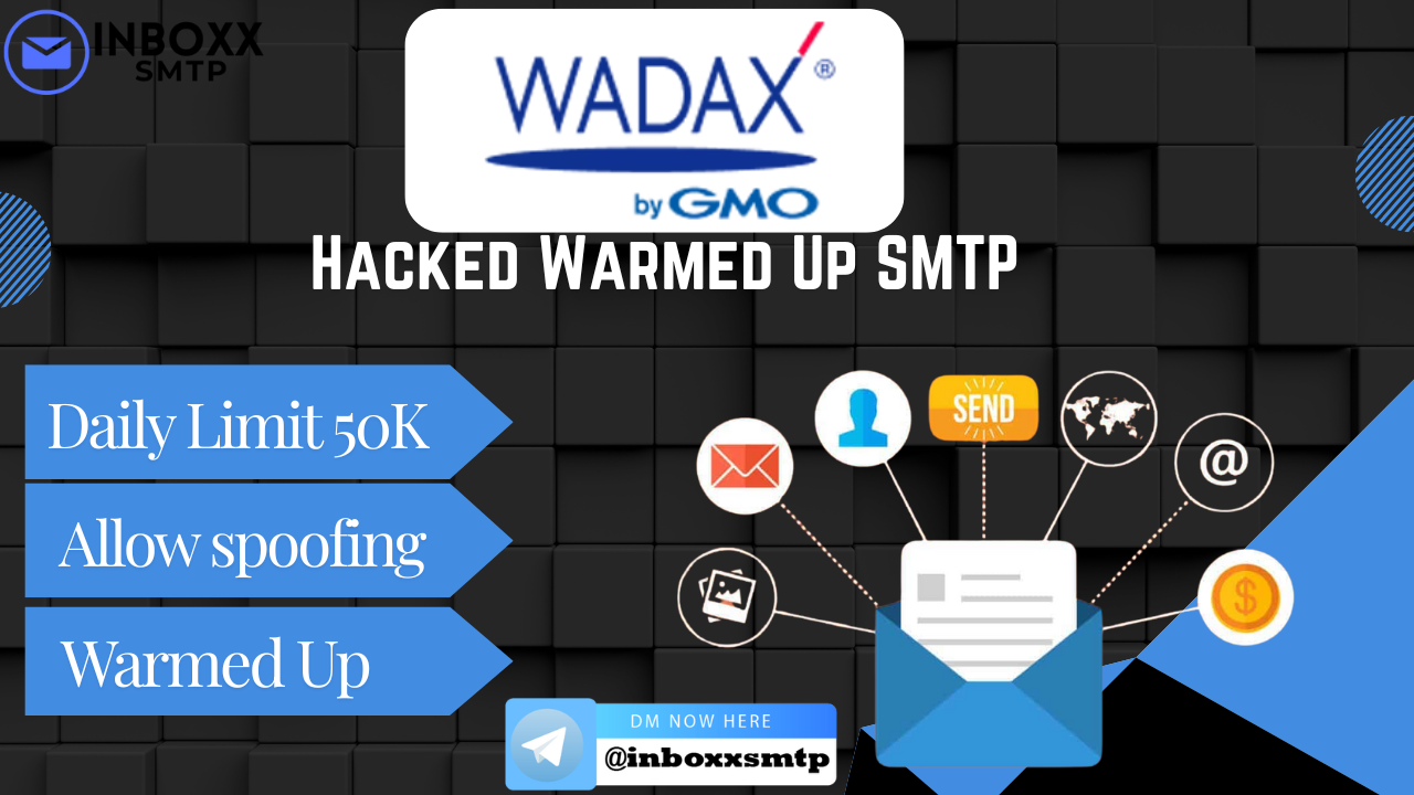 HACKED WADAX SMTP – Japan-Based SMTP Server | 50K LIMIT